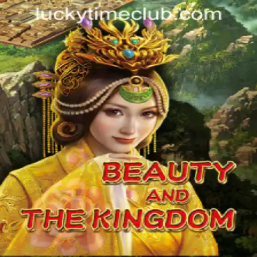 Exploring BeautyAndTheKingdom: A Fantasy Adventure in Lucky Time PH Casino