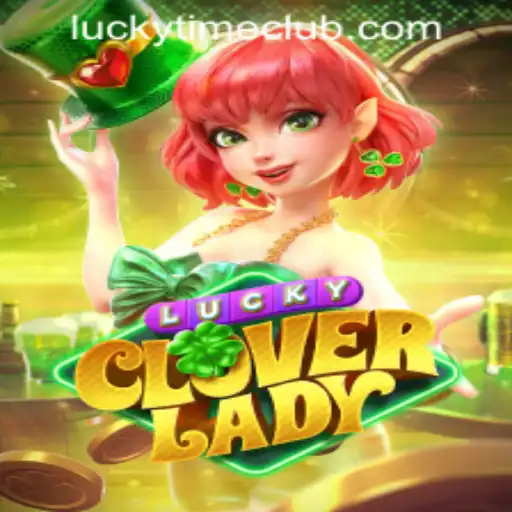 Exploring the Enchanting World of LuckyCloverLady: A Spotlight on Lucky Time PH Casino
